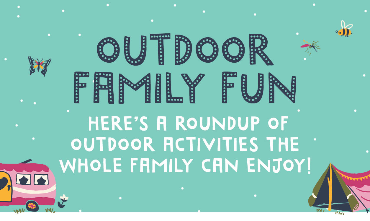 Outdoor Family Fun