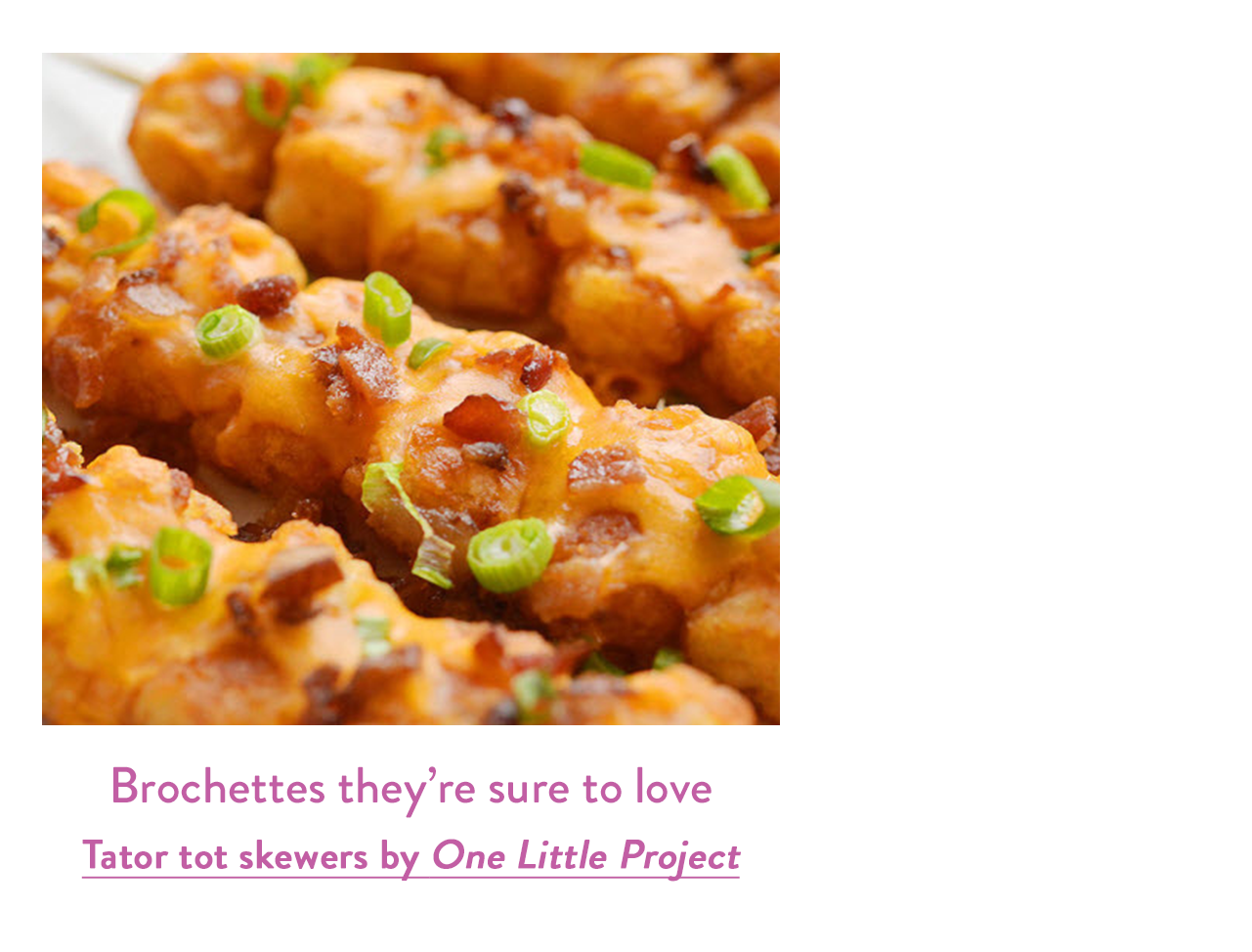 Brochettes they’re sure to love