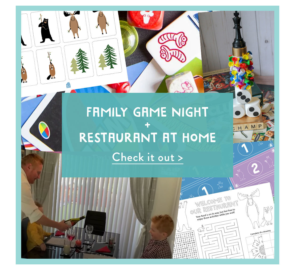 Family game night + Restaurant at home
