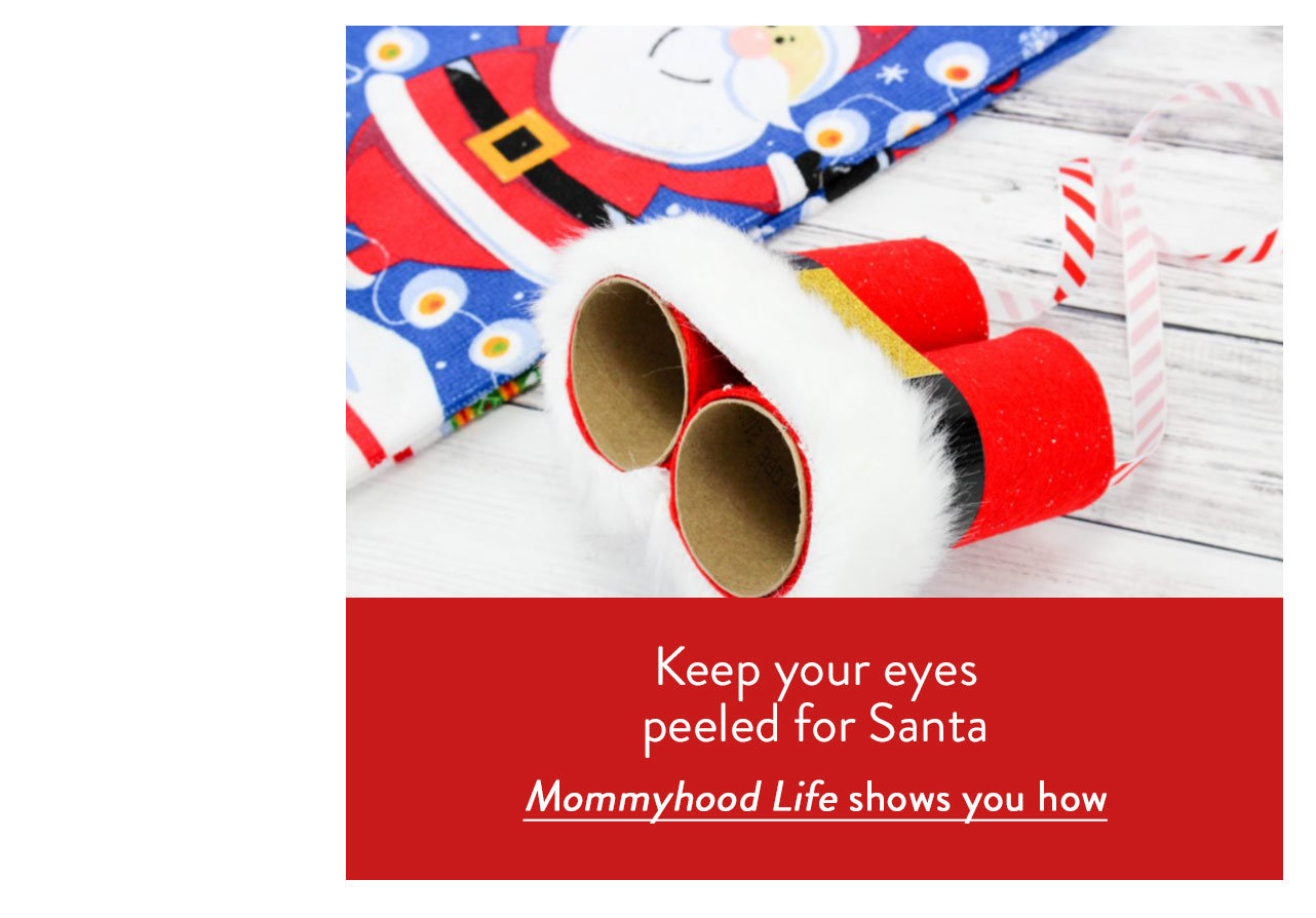 Keep your eyes peeled for Santa