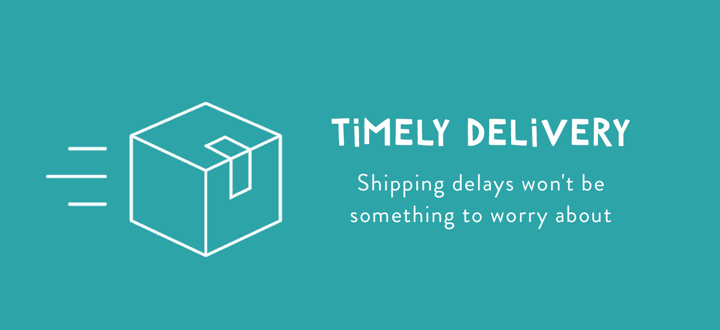 For a timely delivery
