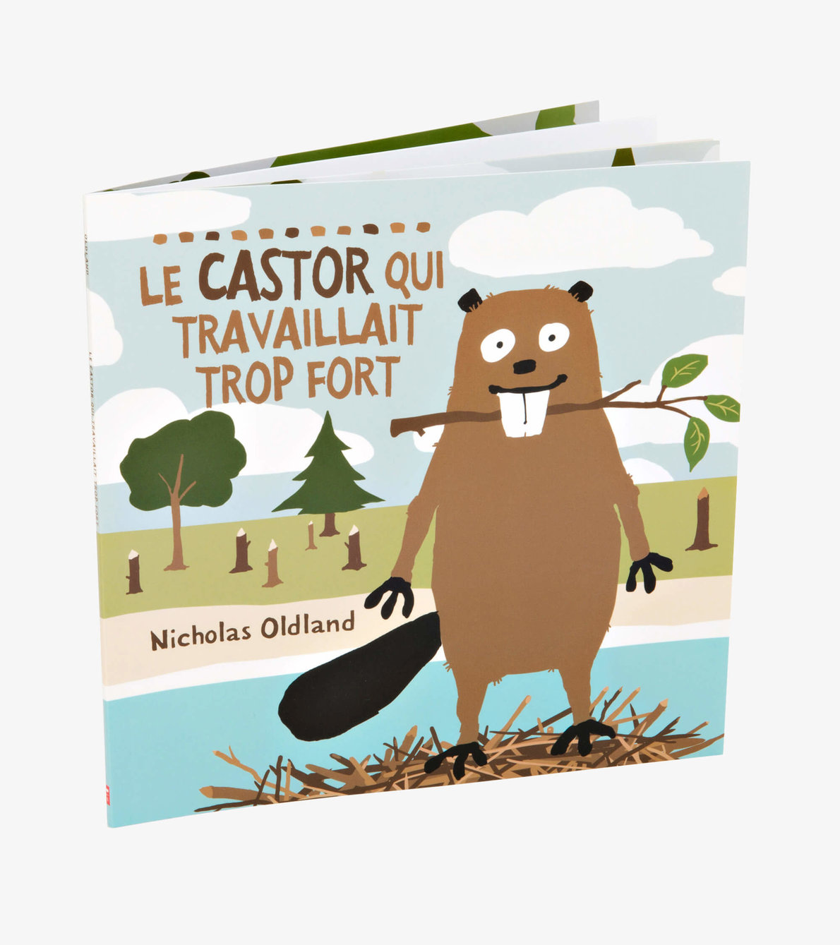 View larger image of ''Le castor qui travaillait trop fort'' French Children's Book