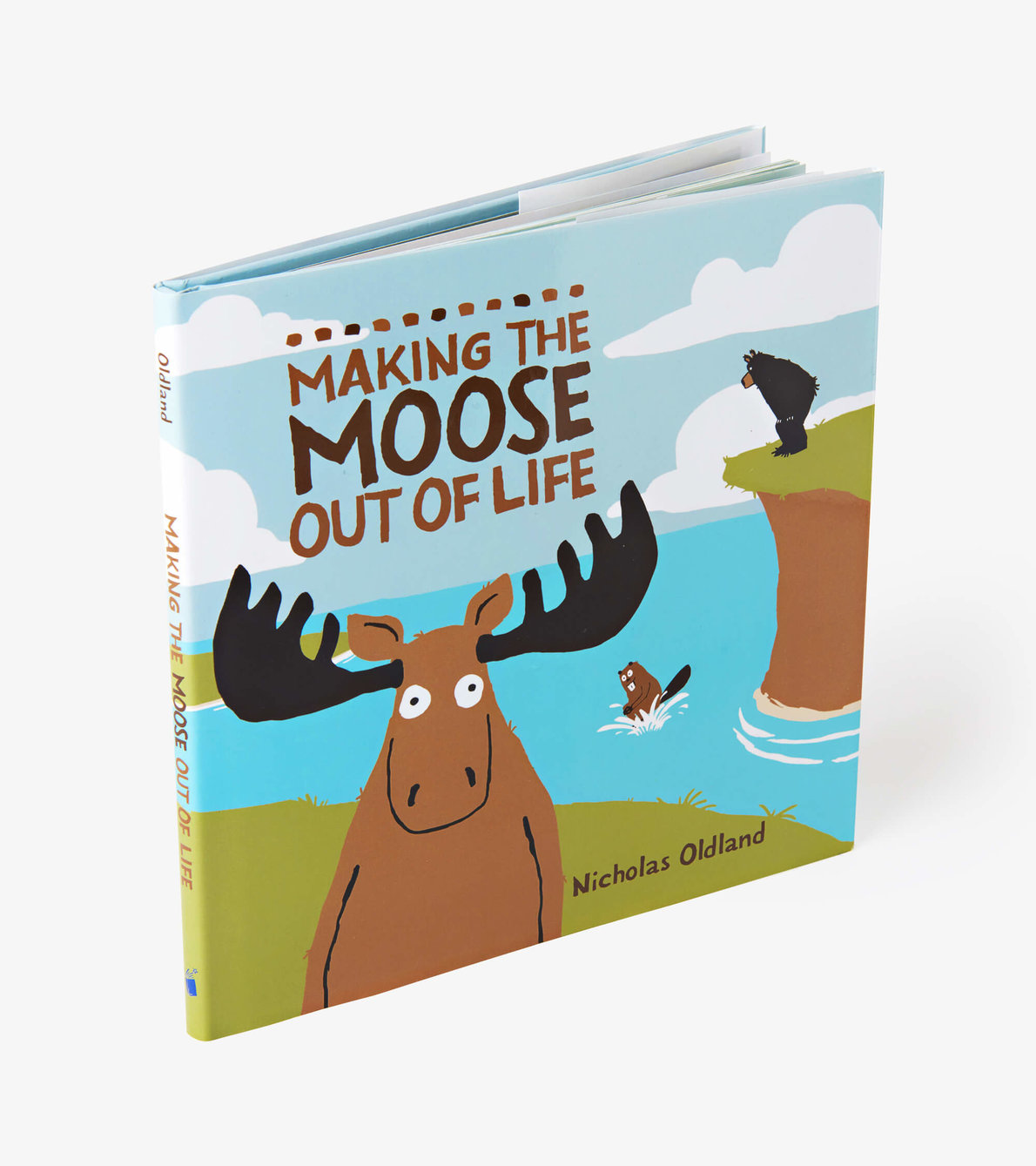 View larger image of "Making The Moose Out Of Life" Children's Book