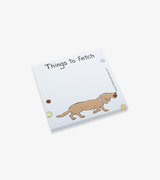 Things to Fetch Sticky Notes
